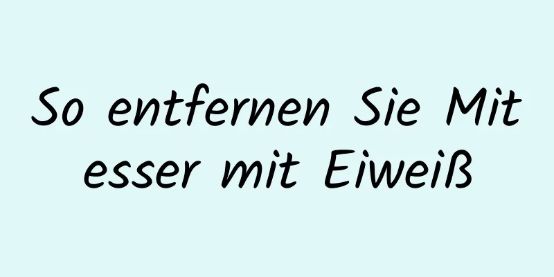 So entfernen Sie Mitesser mit Eiweiß