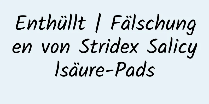 Enthüllt | Fälschungen von Stridex Salicylsäure-Pads