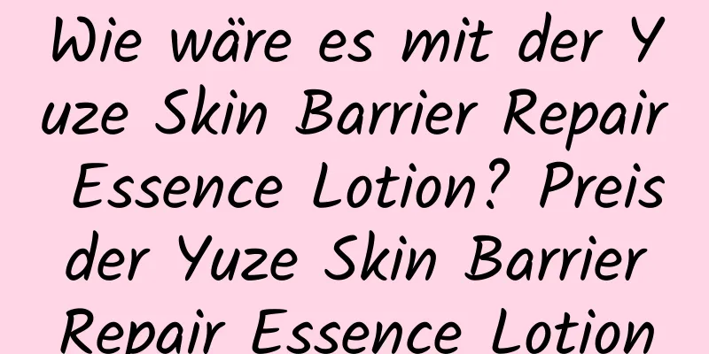 Wie wäre es mit der Yuze Skin Barrier Repair Essence Lotion? Preis der Yuze Skin Barrier Repair Essence Lotion