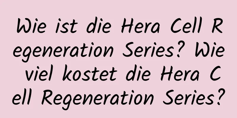 Wie ist die Hera Cell Regeneration Series? Wie viel kostet die Hera Cell Regeneration Series?