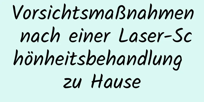 Vorsichtsmaßnahmen nach einer Laser-Schönheitsbehandlung zu Hause
