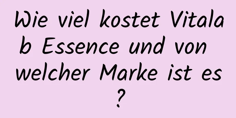 Wie viel kostet Vitalab Essence und von welcher Marke ist es?