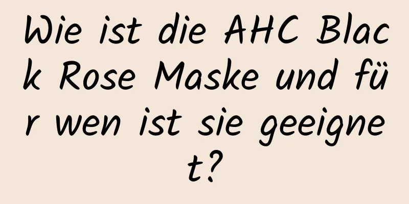 Wie ist die AHC Black Rose Maske und für wen ist sie geeignet?