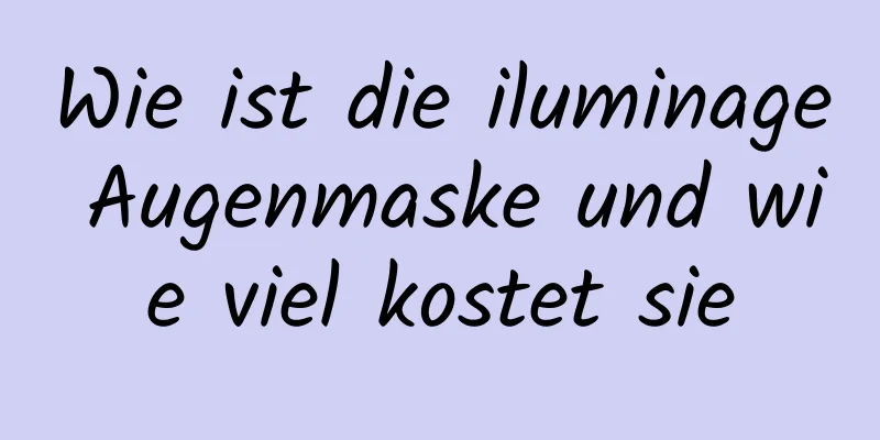 Wie ist die iluminage Augenmaske und wie viel kostet sie