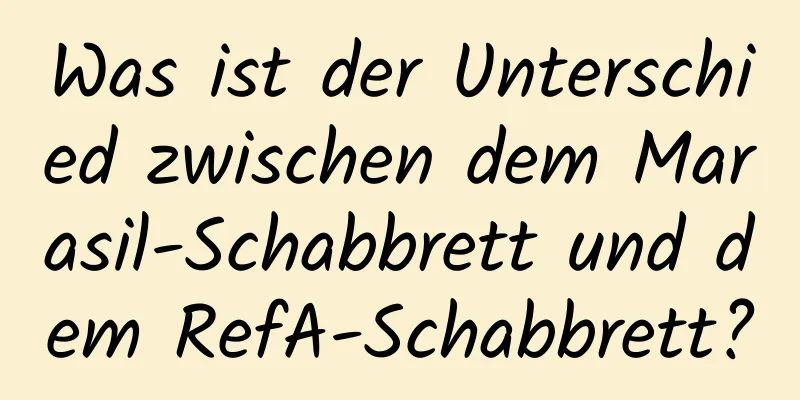 Was ist der Unterschied zwischen dem Marasil-Schabbrett und dem RefA-Schabbrett?