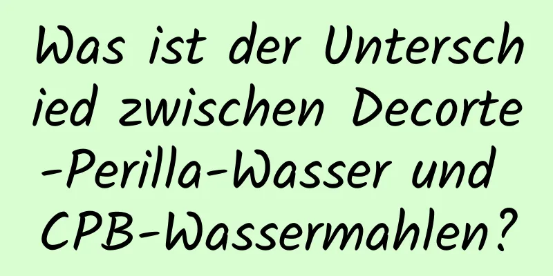 Was ist der Unterschied zwischen Decorte-Perilla-Wasser und CPB-Wassermahlen?
