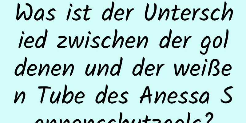 Was ist der Unterschied zwischen der goldenen und der weißen Tube des Anessa Sonnenschutzgels?
