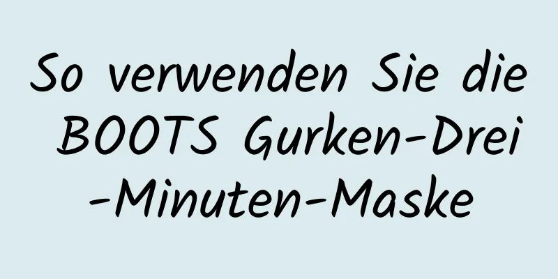 So verwenden Sie die BOOTS Gurken-Drei-Minuten-Maske