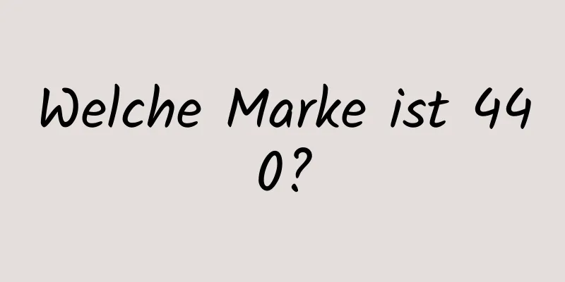 Welche Marke ist 440?