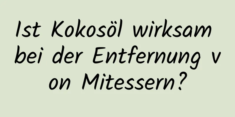 Ist Kokosöl wirksam bei der Entfernung von Mitessern?