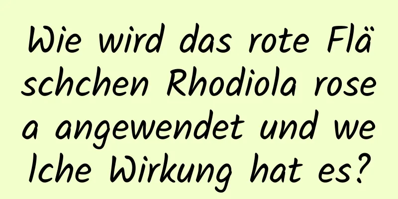 Wie wird das rote Fläschchen Rhodiola rosea angewendet und welche Wirkung hat es?