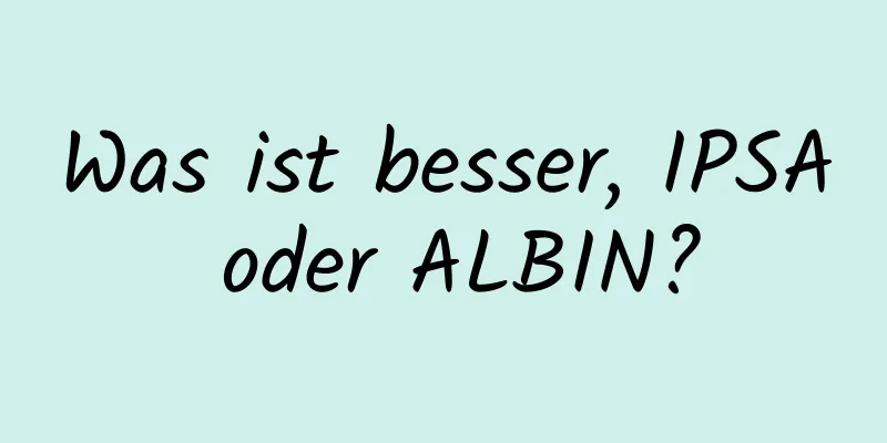 Was ist besser, IPSA oder ALBIN?