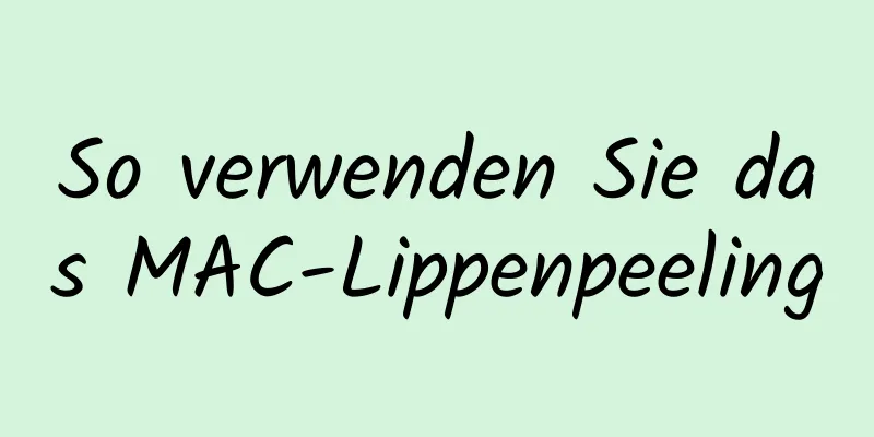So verwenden Sie das MAC-Lippenpeeling