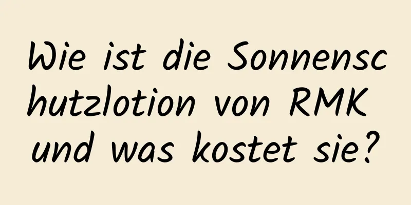 Wie ist die Sonnenschutzlotion von RMK und was kostet sie?
