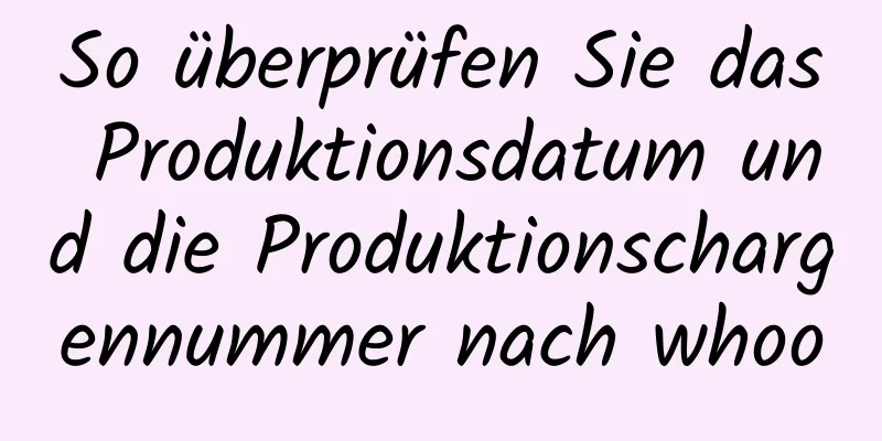 So überprüfen Sie das Produktionsdatum und die Produktionschargennummer nach whoo
