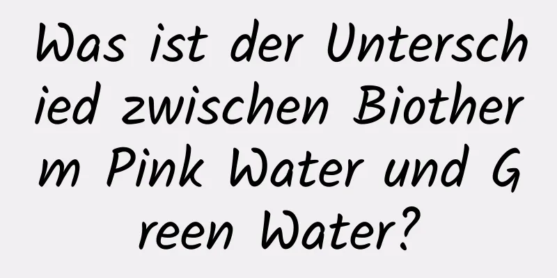 Was ist der Unterschied zwischen Biotherm Pink Water und Green Water?
