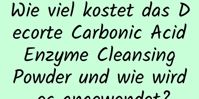 Wie viel kostet das Decorte Carbonic Acid Enzyme Cleansing Powder und wie wird es angewendet?