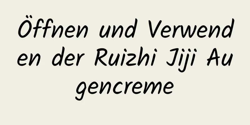 Öffnen und Verwenden der Ruizhi Jiji Augencreme