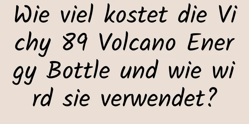 Wie viel kostet die Vichy 89 Volcano Energy Bottle und wie wird sie verwendet?