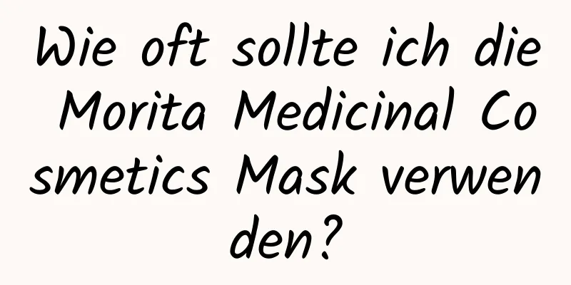 Wie oft sollte ich die Morita Medicinal Cosmetics Mask verwenden?