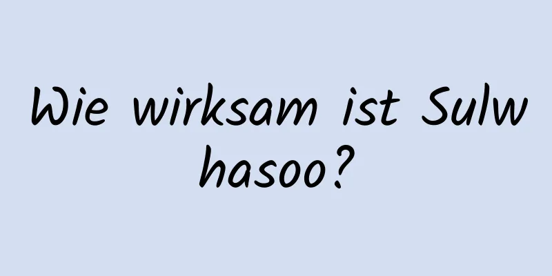 Wie wirksam ist Sulwhasoo?