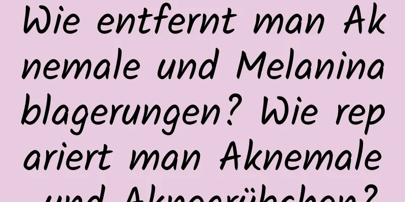 Wie entfernt man Aknemale und Melaninablagerungen? Wie repariert man Aknemale und Aknegrübchen?