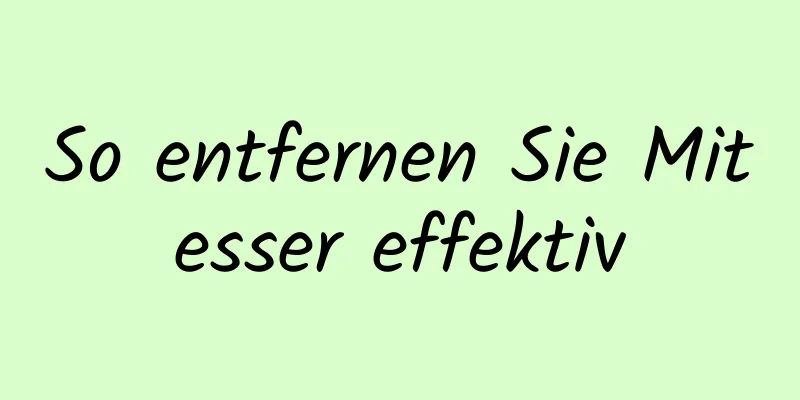 So entfernen Sie Mitesser effektiv