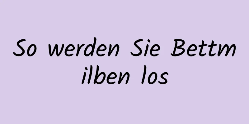 So werden Sie Bettmilben los