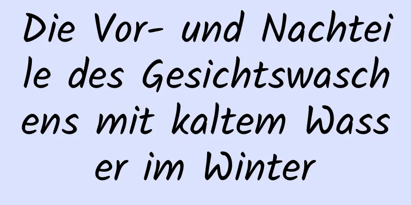 Die Vor- und Nachteile des Gesichtswaschens mit kaltem Wasser im Winter