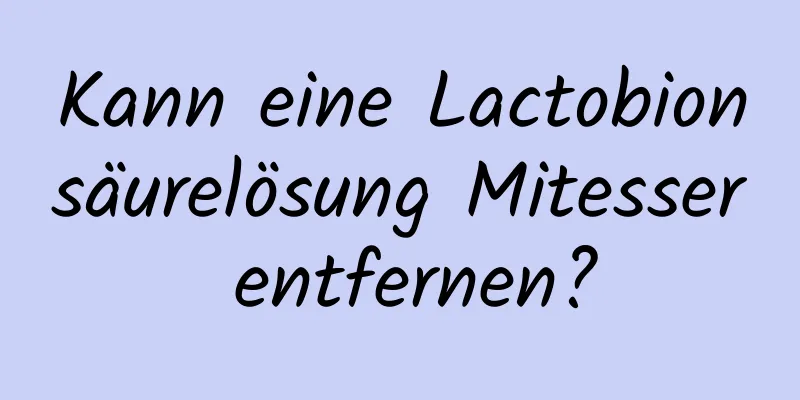Kann eine Lactobionsäurelösung Mitesser entfernen?