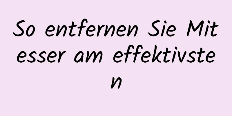 So entfernen Sie Mitesser am effektivsten