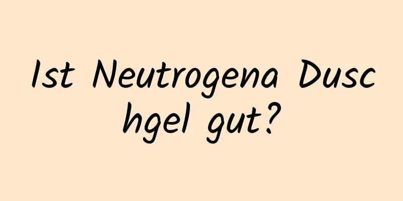 Ist Neutrogena Duschgel gut?