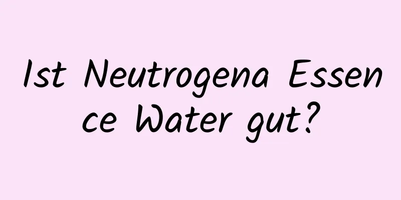 Ist Neutrogena Essence Water gut?