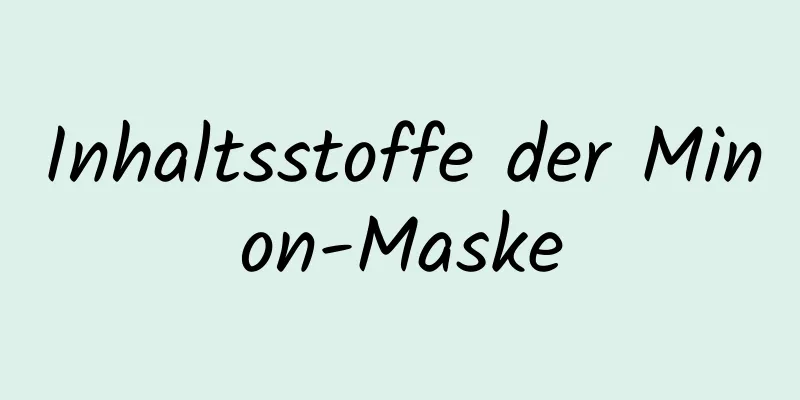 Inhaltsstoffe der Minon-Maske
