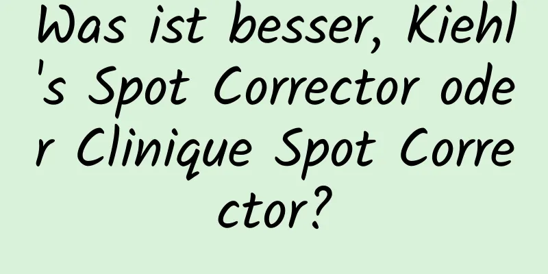 Was ist besser, Kiehl's Spot Corrector oder Clinique Spot Corrector?