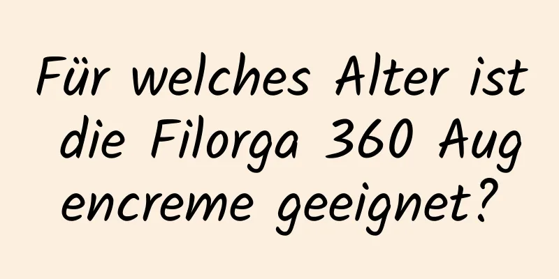Für welches Alter ist die Filorga 360 Augencreme geeignet?