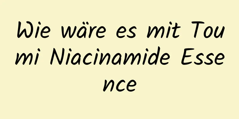 Wie wäre es mit Toumi Niacinamide Essence