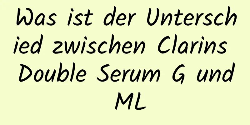 Was ist der Unterschied zwischen Clarins Double Serum G und ML