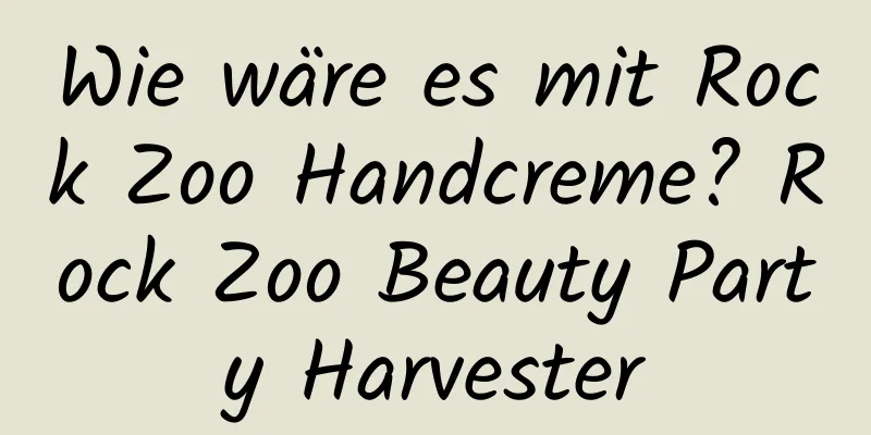 Wie wäre es mit Rock Zoo Handcreme? Rock Zoo Beauty Party Harvester
