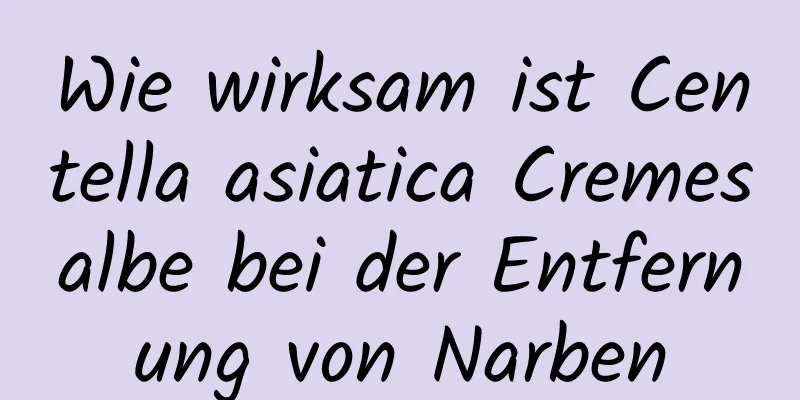 Wie wirksam ist Centella asiatica Cremesalbe bei der Entfernung von Narben