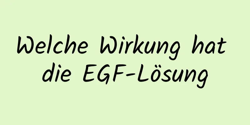 Welche Wirkung hat die EGF-Lösung