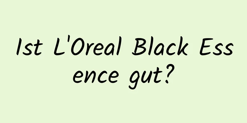 Ist L'Oreal Black Essence gut?