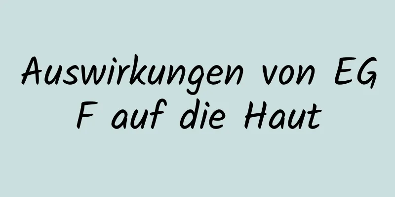 Auswirkungen von EGF auf die Haut