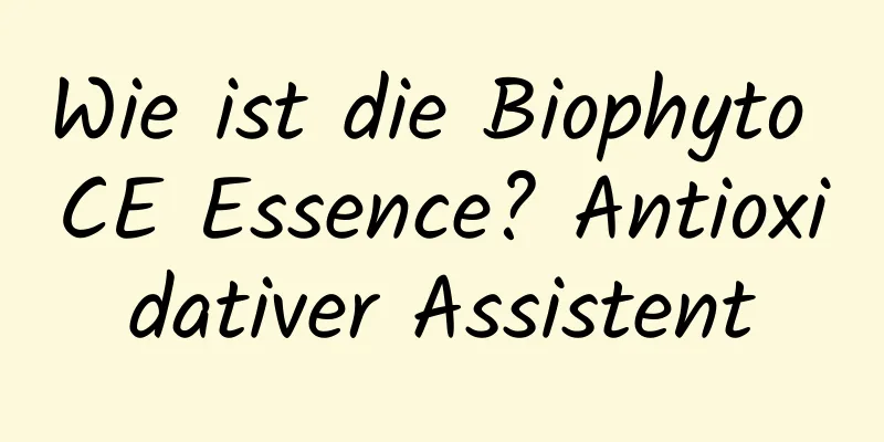 Wie ist die Biophyto CE Essence? Antioxidativer Assistent