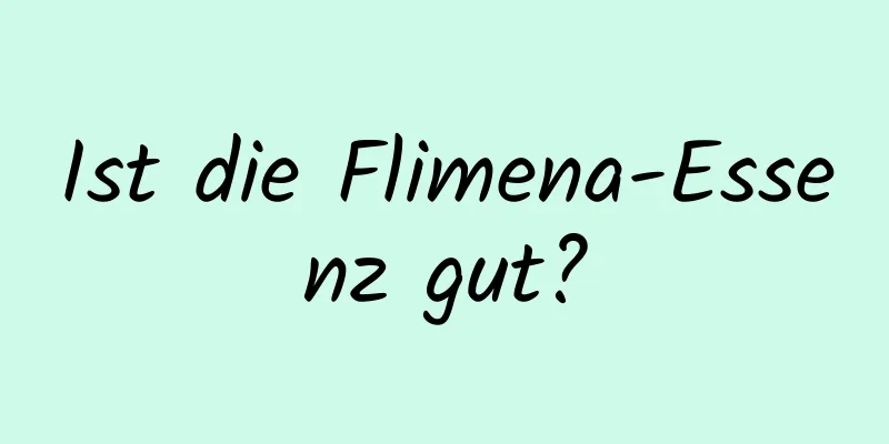 Ist die Flimena-Essenz gut?