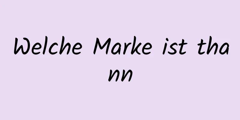 Welche Marke ist thann