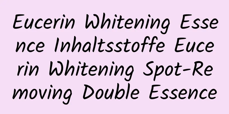 Eucerin Whitening Essence Inhaltsstoffe Eucerin Whitening Spot-Removing Double Essence
