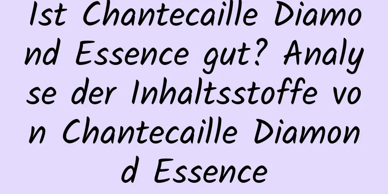 Ist Chantecaille Diamond Essence gut? Analyse der Inhaltsstoffe von Chantecaille Diamond Essence