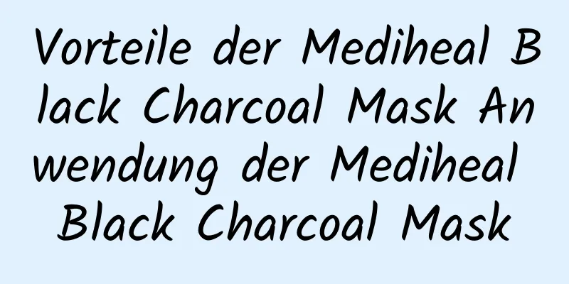 Vorteile der Mediheal Black Charcoal Mask Anwendung der Mediheal Black Charcoal Mask