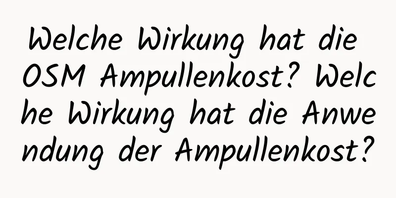Welche Wirkung hat die OSM Ampullenkost? Welche Wirkung hat die Anwendung der Ampullenkost?